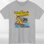 Democracy Manifest T-Shirt – Funny "Succulent Chinese Meal" Meme Tee | Unisex Gift for Meme Lovers, Kids & Adults