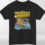 Democracy Manifest T-Shirt – Funny "Succulent Chinese Meal" Meme Tee | Unisex Gift for Meme Lovers, Kids & Adults
