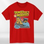 Democracy Manifest T-Shirt – Funny "Succulent Chinese Meal" Meme Tee | Unisex Gift for Meme Lovers, Kids & Adults